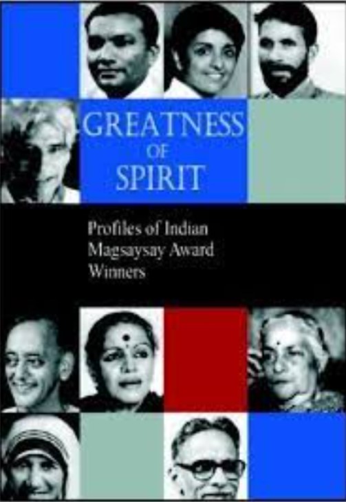 Greatness of Spirit: Profiles of Indian Magsaysay Award Winners
